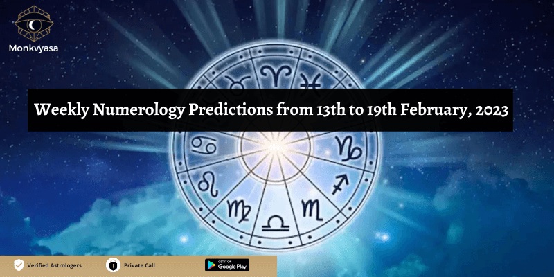 https://www.monkvyasa.com/public/assets/monk-vyasa/img/weekly numerology predictions from 13th feb.jpg